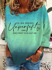 Ich bin perfekt unperfekt und das fühlt sich gut an -Sweatshirt für Damen