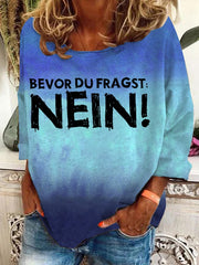 "Bevor du fragst! Nein!"-Sweatshirt für Damen