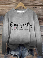 Einzigartig IST VIEL BESSER ALS PERFEKT- sweatshirt