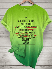“A Coffee A Day” women’s round neck t-shirt.