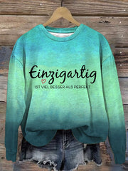 Einzigartig IST VIEL BESSER ALS PERFEKT- sweatshirt