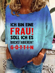 "Ich bin eine Frau! Soll ich es buchstabieren?"-Sweatshirt für Damen