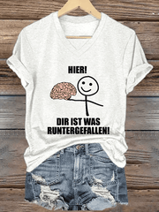 “Hier! Dir ist was runtergefallen!” Damen-T-Shirt mit V-Ausschnitt