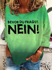 "Bevor du fragst! Nein!"-Sweatshirt für Damen