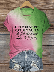 “Ich bin keine von den Guten” Damen-T-Shirt mit V-Ausschnitt.