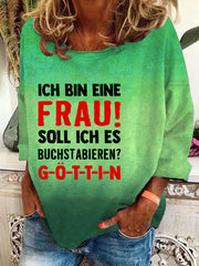 "Ich bin eine Frau! Soll ich es buchstabieren?"-Sweatshirt für Damen