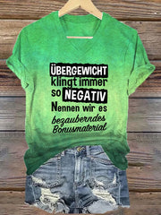 "Übergewicht klingt immer so negativ" T-Shirt