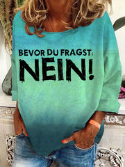 "Bevor du fragst! Nein!"-Sweatshirt für Damen