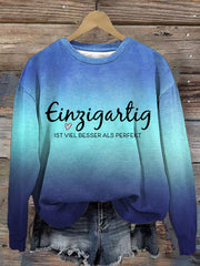 Einzigartig IST VIEL BESSER ALS PERFEKT- sweatshirt