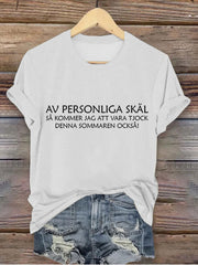 Frauen Schweden Lustige Persönlichkeit Grund gedruckt T-Shirt