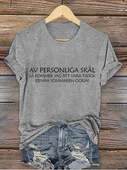 Frauen Schweden Lustige Persönlichkeit Grund gedruckt T-Shirt