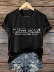 Frauen Schweden Lustige Persönlichkeit Grund gedruckt T-Shirt