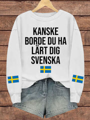 Frauen Schweden lustig Vielleicht sollten Sie schwedisch bedrucktes Sweatshirt lernen