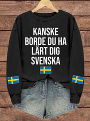 Frauen Schweden lustig Vielleicht sollten Sie schwedisch bedrucktes Sweatshirt lernen