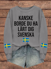 Frauen Schweden lustig Vielleicht sollten Sie schwedisch bedrucktes Sweatshirt lernen