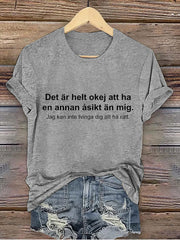 Frauen Schweden Lustig Es ist Ok, eine andere Meinung mit mir zu haben Gedrucktes T-Shirt