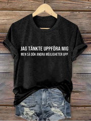 Frauen Schweden lustig, ich dachte daran, bedrucktes T-Shirt zu gehen