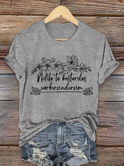 Women's FDT Nolite Te Bastardes Carborundorum Printed T-shirt