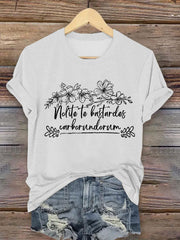 Women's FDT Nolite Te Bastardes Carborundorum Printed T-shirt