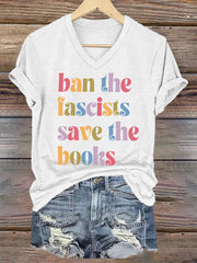 Women's Ban The Fascists Save The Books,Support Your Local Library V-Neck Tee