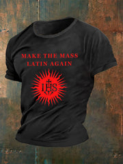 Men's Roman Catholic Make the Mass Latin Again T-shirt