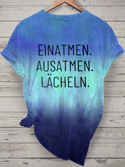 Damen Einatmen Ausatmen Laecheln Tie Dye Print Kurzarm T-Shirt